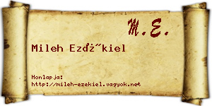 Mileh Ezékiel névjegykártya